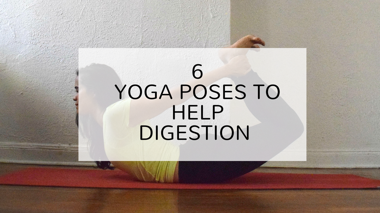 6 Yoga Poses to Help Digestion - Argentina Rosado Yoga