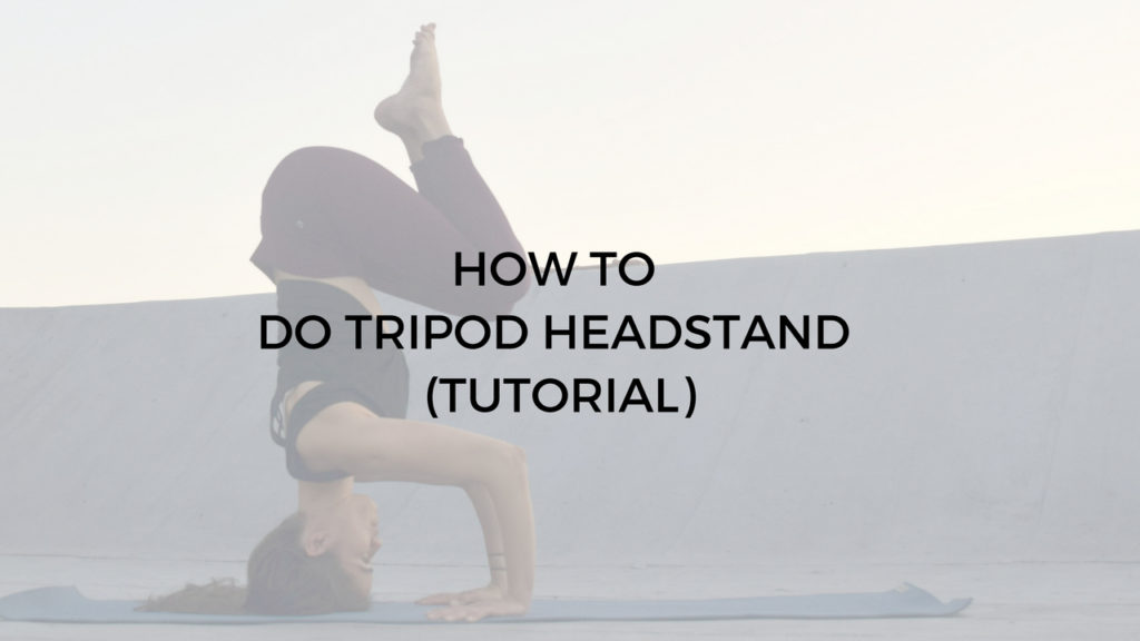 how to do tripod headstand tutorial