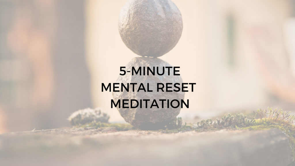 5-minute mental reset meditation for beginners