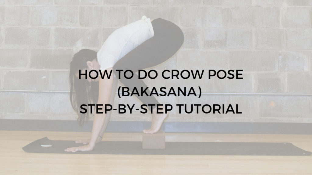 How to do Bakasana Crow Pose - Argentina Rosado Yoga