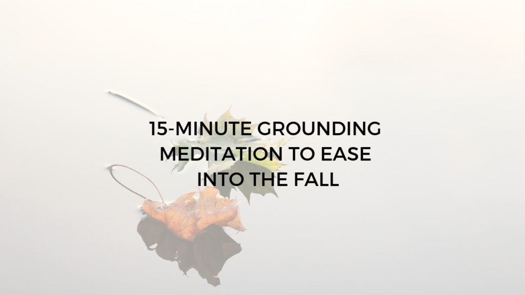 Meditation for anxiety - grounding meditation - Argentina Rosado Yoga - New York