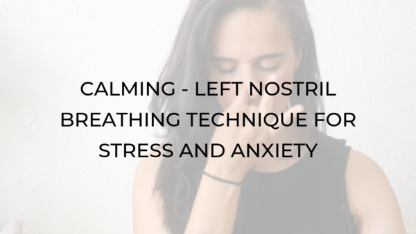 Calming – Left Nostril Breathing Technique – Argentina Rosado Yoga