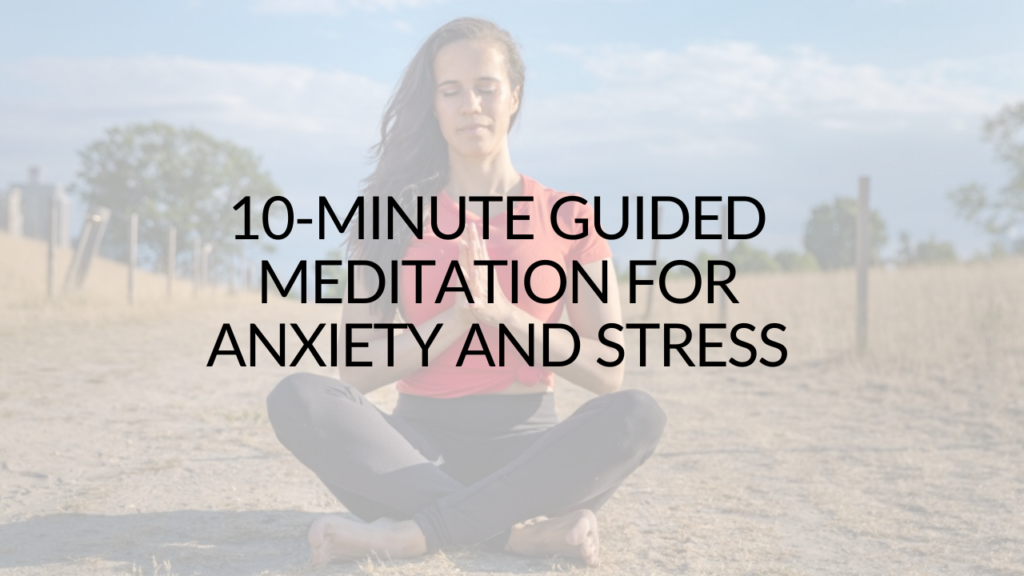 10-MINUTE Guided meditation for anxiety and stress - Argentina Rosdo Yoga