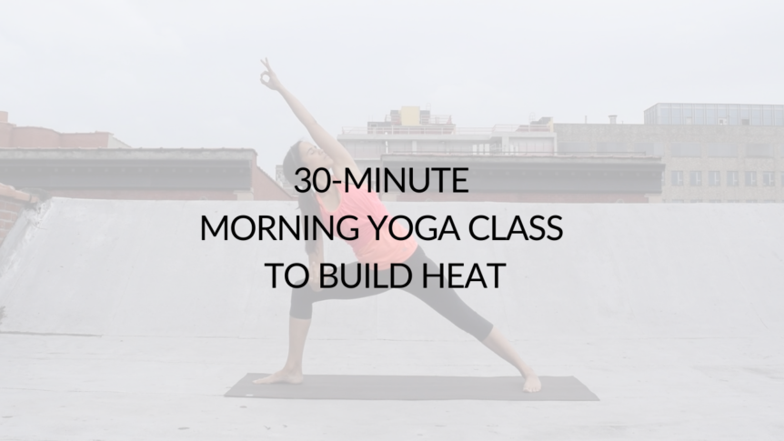 Morning Yoga To Build Heat - Argentina Rosado Yoga