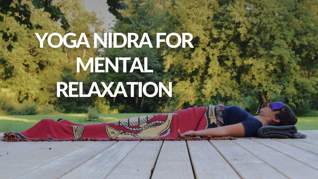 Yoga Nidra for Mental Relaxation - Argentina Rosado